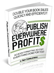 PUBLISH EVERYWHERE PROFITS